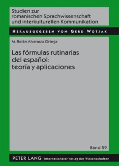 Las fórmulas rutinarias del español: teoría y aplicaciones - Alvarado Ortega, Belén
