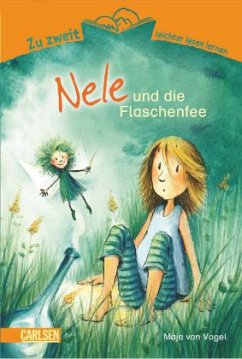 Nele und die Flaschenfee - Vogel, Maja von