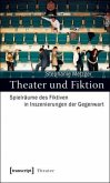 Theater und Fiktion