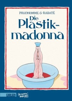 Die Plastik-Madonna - Prudhomme, David; Rabaté, Pascal