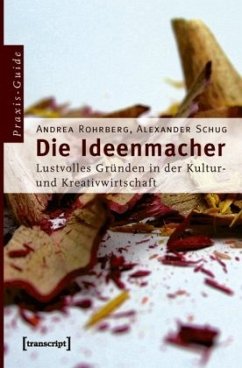 Die Ideenmacher - Rohrberg, Andrea; Schug, Alexander