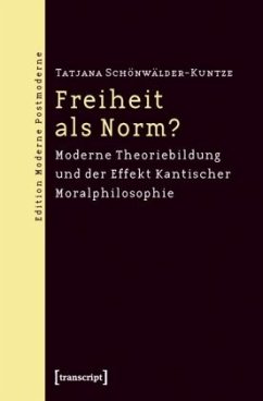 Freiheit als Norm? - Schönwälder-Kuntze, Tatjana