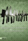 Mütter mit Messern sind gefährlich