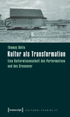 Kultur als Transformation - Düllo, Thomas