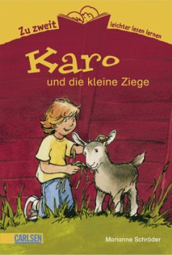 Karo und die kleine Ziege - Schröder, Marianne