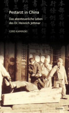 Pestarzt in China - Kaminski, Gerd