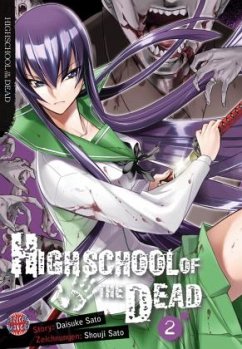 Highschool of the Dead Bd.2 - Sato, Shouji;Sato, Daisuke