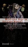 Westlicher Geist im östlichen Körper?