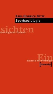 Sportsoziologie - Bette, Karl-Heinrich