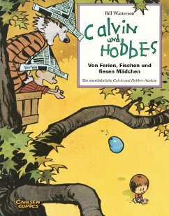 Calvin & Hobbes - Von Ferien, Fischen und fiesen Mädchen - Sammelband 03 - Watterson, Bill