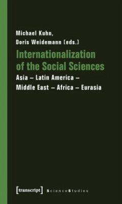 Internationalization of the Social Sciences - Asia-Latin America-Middle East-Africa-Eurasia - Internationalization of the Social Sciences