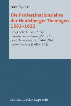 Cover Die Prädestinationslehre der Heidelberger Theologen 1583 - 1622