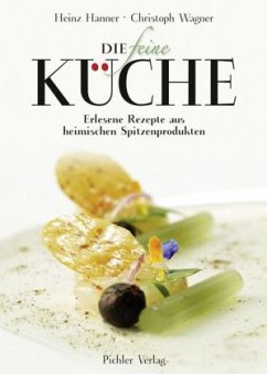 Die feine Küche - Wagner, Christoph; Hanner, Heinz
