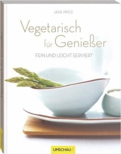 Vegetarisch für Genießer - Price, Jane