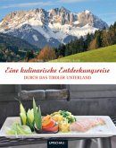 Eine kulinarische Entdeckungsreise durch das Tiroler Unterland