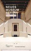 Neues Museum Berlin. Architectural Guide