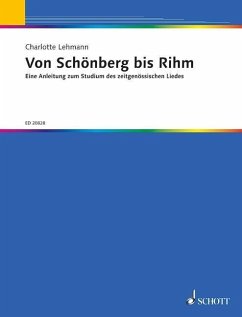 Von Schönberg bis Rihm, für Singstimme und Klavier - Lehmann, Charlotte