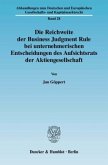 Die Reichweite der Business Judgment Rule bei unternehmerischen Entscheidungen des Aufsichtsrats der Aktiengesellschaft