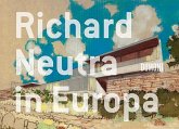 Richard Neutra in Europa
