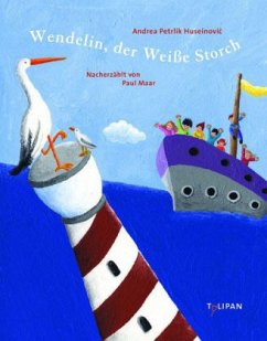 Wendelin, der Weiße Storch - Petrlik Huseinovic, Andrea