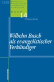 Wilhelm Busch als evangelistischer Verkündiger