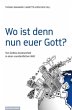 Wo ist denn nun euer Gott? - Bild 1