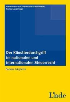 Der Künstlerdurchgriff im nationalen und internationalen Steuerrecht - Behrendt-Krüglstein, Barbara