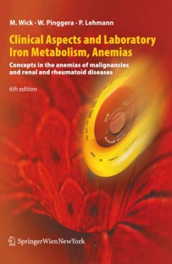 Clinical Aspects and Laboratory. Iron Metabolism, Anemias - Wick, Manfred;Pinggera, Wulf;Lehmann, Paul