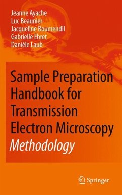 Sample Preparation Handbook for Transmission Electron Microscopy - Ayache, Jeanne;Beaunier, Luc;Boumendil, Jacqueline