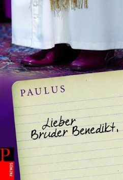 Lieber Bruder Benedikt - Paulus