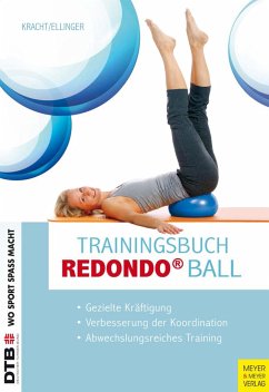 Trainingsbuch Redondo Ball - Kracht, Inge;Ellinger, Monika