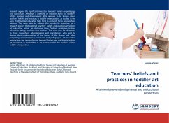 Teachers'' beliefs and practices in toddler art education - Visser, Jannie