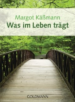 Was im Leben trägt - Käßmann, Margot