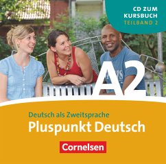 Pluspunkt Deutsch - Der Integrationskurs Deutsch als Zweitsprache - Ausgabe 2009 - A2: Teilband 2 / Pluspunkt Deutsch, Ausgabe 2009 Bd.A2/2