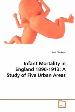 Infant Mortality in England 1890-1913: A Study of Five Urban Areas - Glenister, Paul