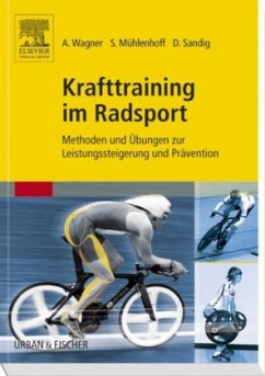 Krafttraining im Radsport - Wagner, Andreas; Mühlenhoff, Sebastian; Sandig, Dennis