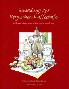 Einladung zur Bergischen Kaffeetafel - Jungbluth-Zehnpfennig, Andrea