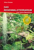 Das Regenwaldterrarium und seine Bewohner