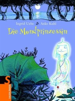 Die Mondprinzessin - Uebe, Ingrid