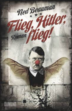 Flieg, Hitler, flieg! - Beauman, Ned