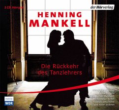 Die Rückkehr des Tanzlehrers, 2 Audio-CDs - Mankell, Henning