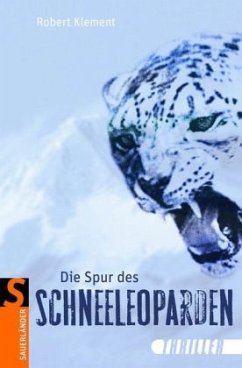 Die Spur des Schneeleoparden - Klement, Robert