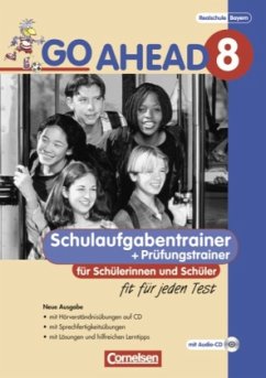 Go Ahead - Sechsstufige Realschule in Bayern - 8. Jahrgangsstufe, Schulaufgabentrainer für Schülerinnen und Schüler, m. 2 Audio-CDs / Go Ahead (sechsstufig) Bd.8 - Go Ahead (sechsstufig)
