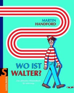 Wo ist Walter?: Das ultimative Wimmelbuch für unterwegs - Martin Handford