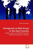 Immigrants as Risk Group in the Host Country