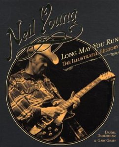 Neil Young - Long May You Run - Durchholz, Daniel; Graff, Gary