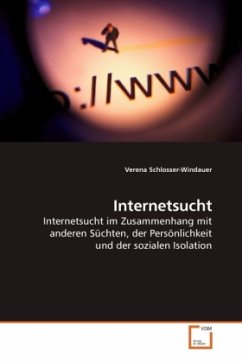 Internetsucht - Schlosser-Windauer, Verena