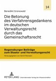 Die Betonung des Verfahrensgedankens im deutschen Verwaltungsrecht durch das Gemeinschaftsrecht