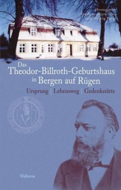 Das Theodor-Billroth-Geburtshaus in Bergen auf Rügen
