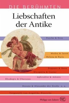 Liebschaften der Antike - Dierichs, Angelika